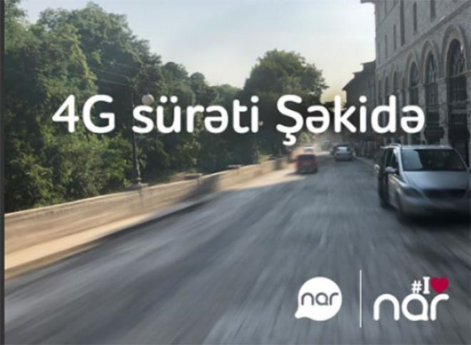 “Nar” Şəkidə 4G şəbəkəsini qurdu