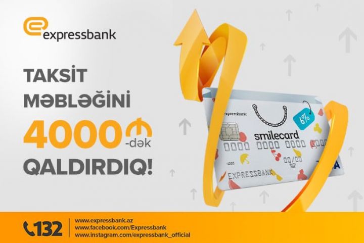 “Smilecard” taksit məbləğini artırdı
