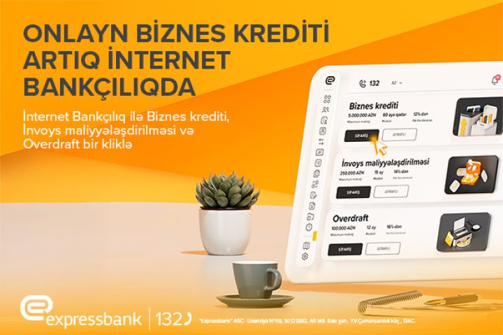 Biznes bankçılıqda daha çox rahatlıq – Expressbank