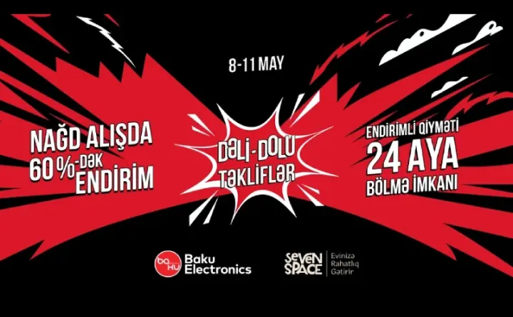 “Dəli-Dolu Təkliflər” ilə Baku Electronics-də - Alış-verişin həyəcanlı 4 günü başlayır!